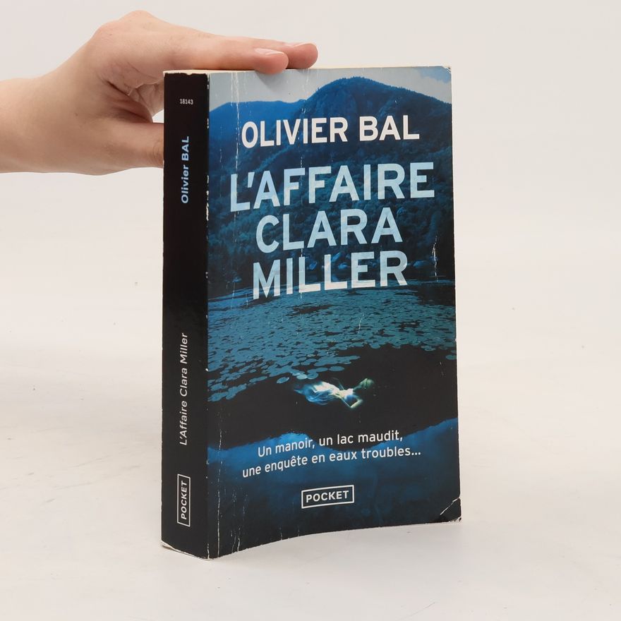 Olivier Bal L'Affaire Clara Miller