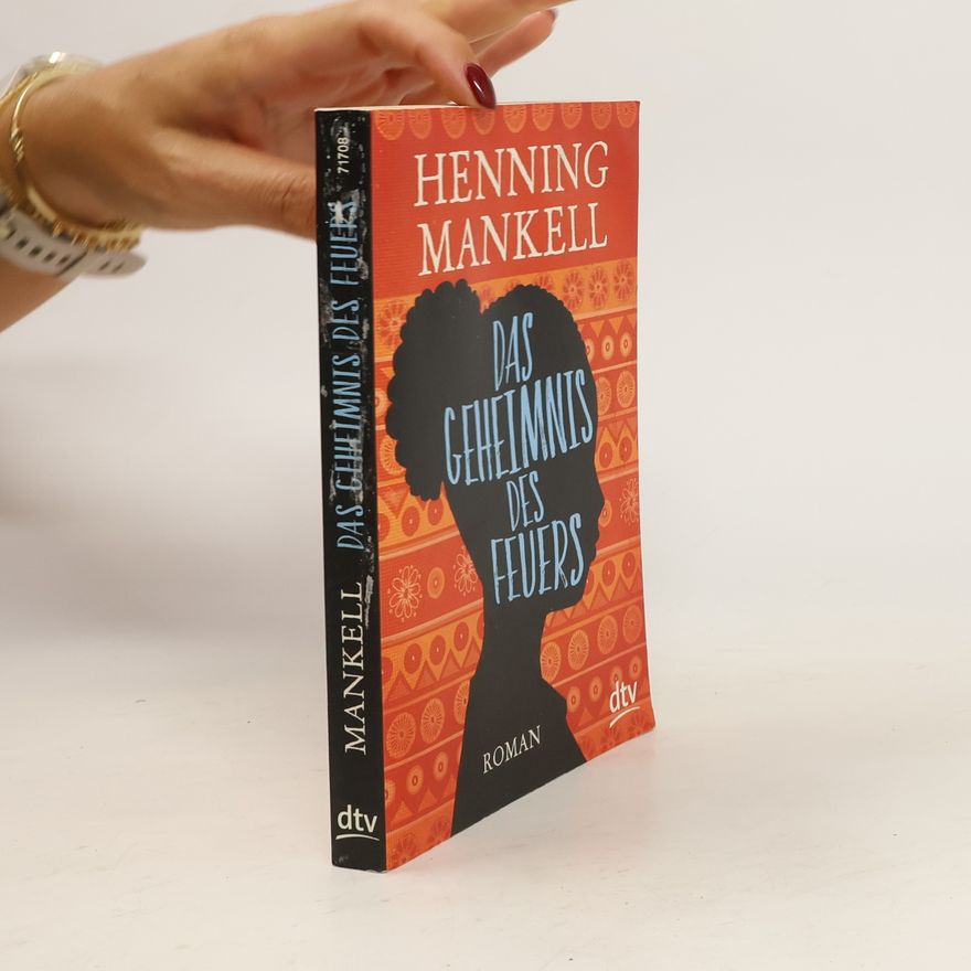 Henning Mankell Das Geheimnis des Feuers