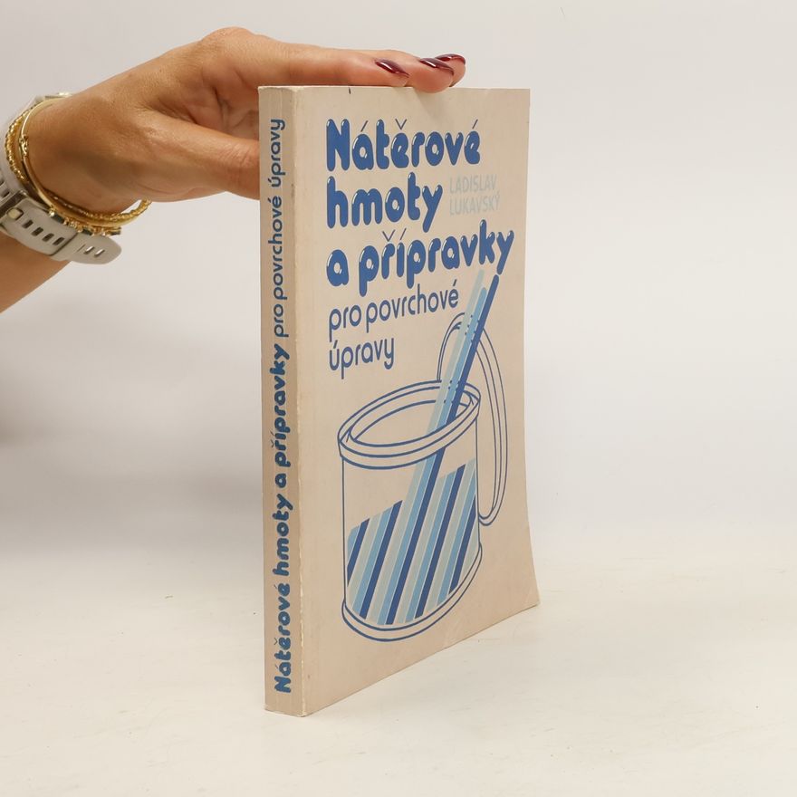 Ladislav Lukavský Nátěrové hmoty a přípravky pro povrchové úpravy