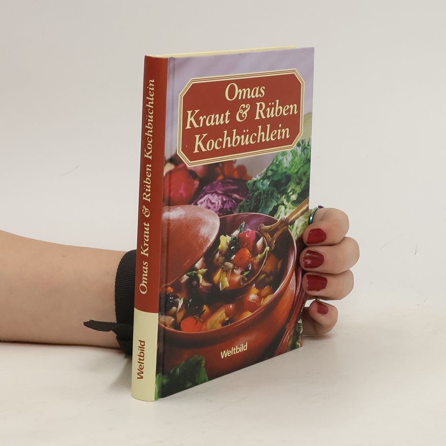 Barbara Rias-Bucher Omas Kraut-&-Rüben-Kochbüchlein