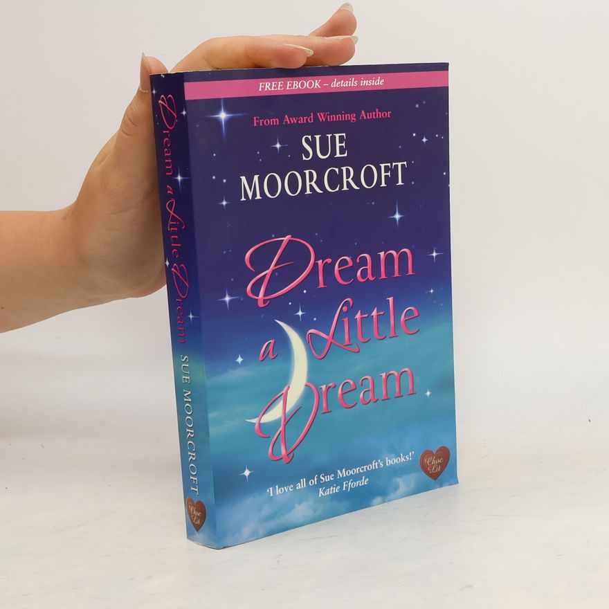 Sue Moorcroft Dream a Little Dream