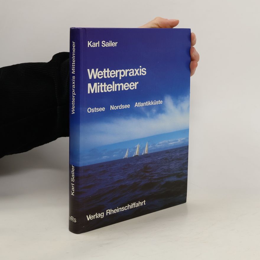 Karl Sailer Wetterpraxis Mittelmeer