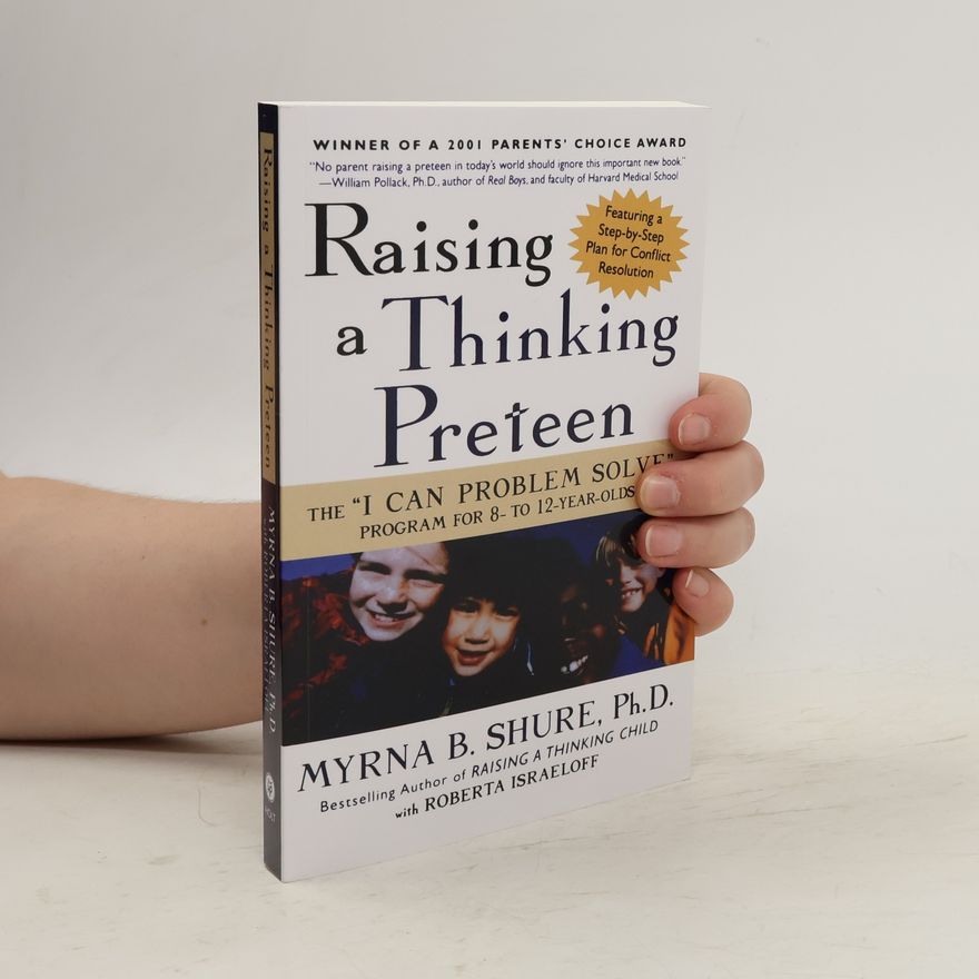 Myrna Shure Raising a Thinking Preteen