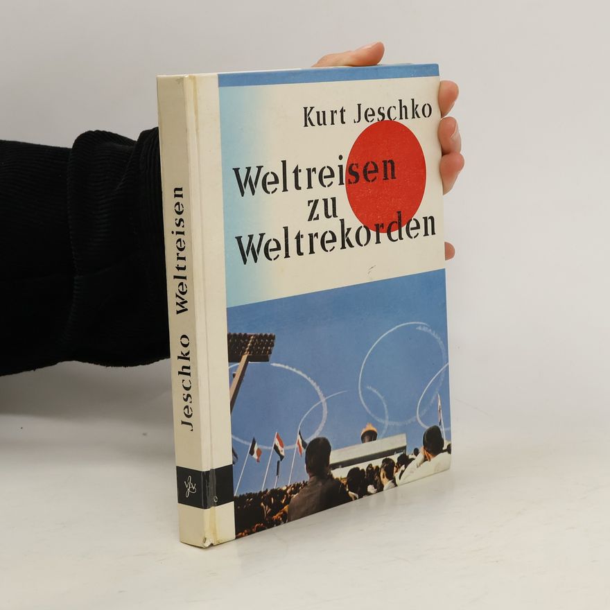 Kurt Jeschko Weltreisen zu Weltrekorden