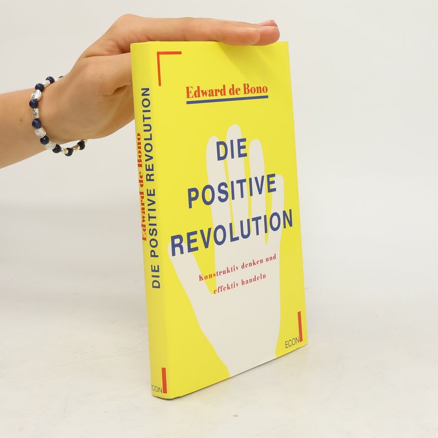 Edward de Bono Die positive Revolution