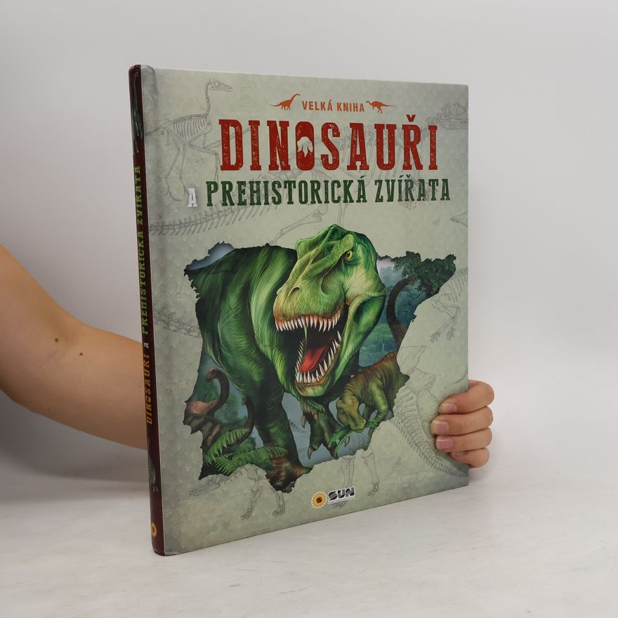 Hana Jovanovičová Dinosauři a prehistorická zvířata