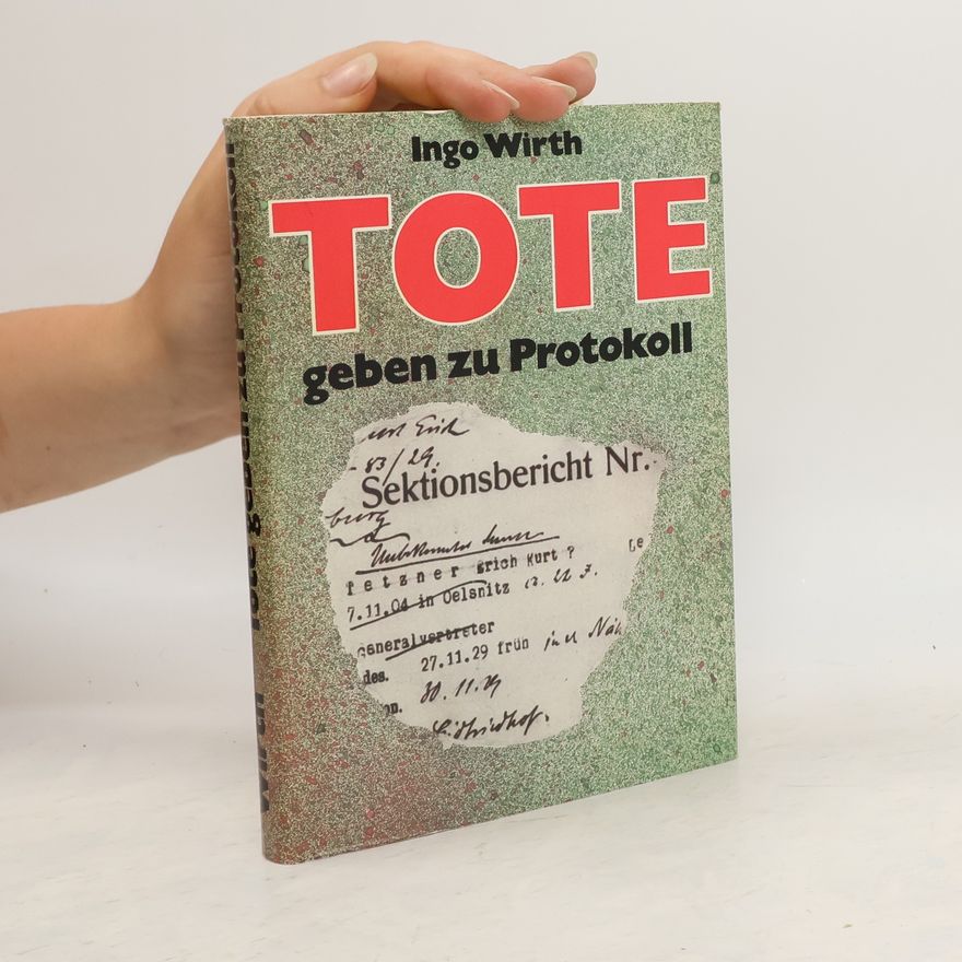 Ingo Wirth Tote geben zu Protokoll