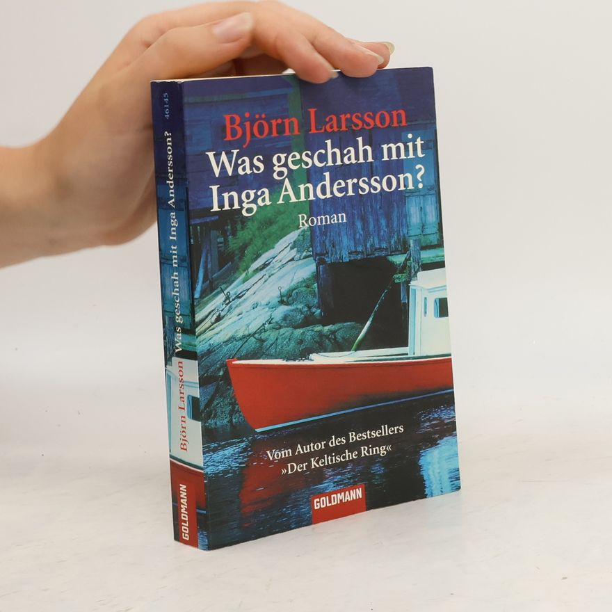 Björn Larsson Was geschah mit Inga Andersson?