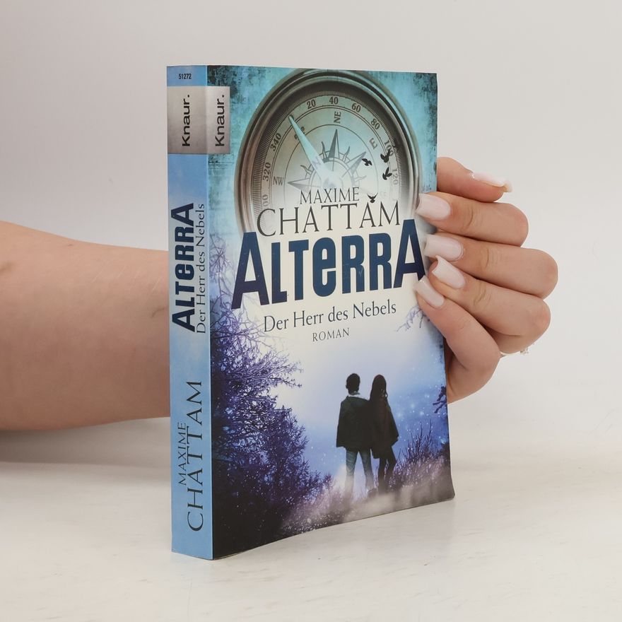Maxime Chattam Alterra, Der Herr des Nebels