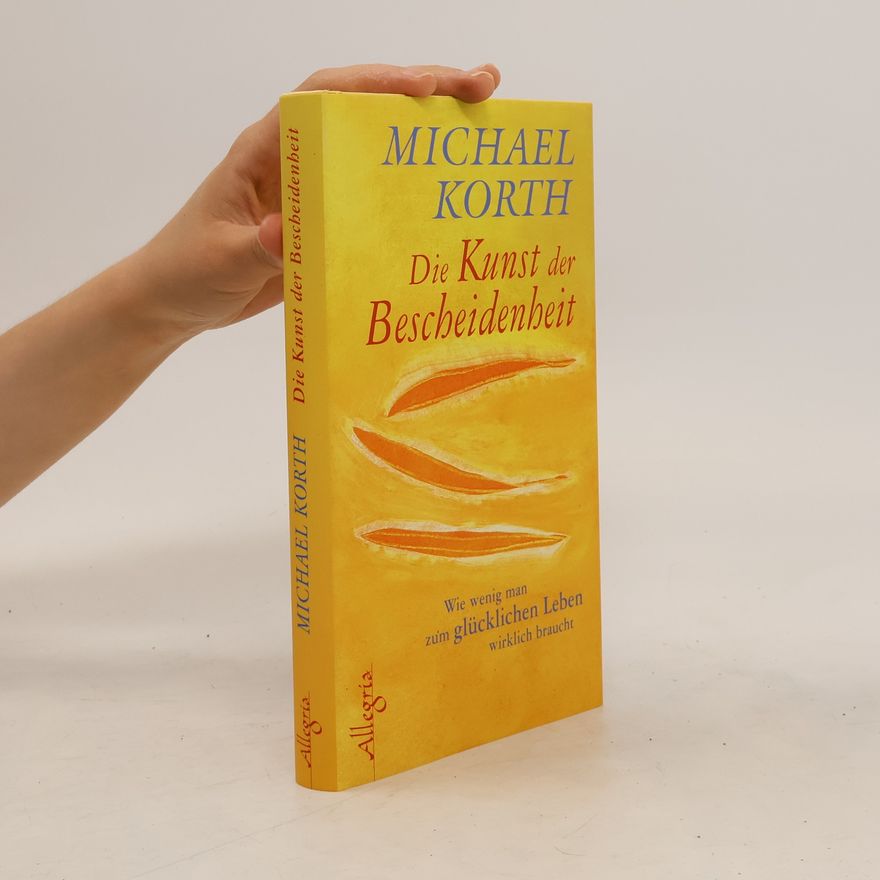 Michael Korth Die Kunst der Bescheidenheit
