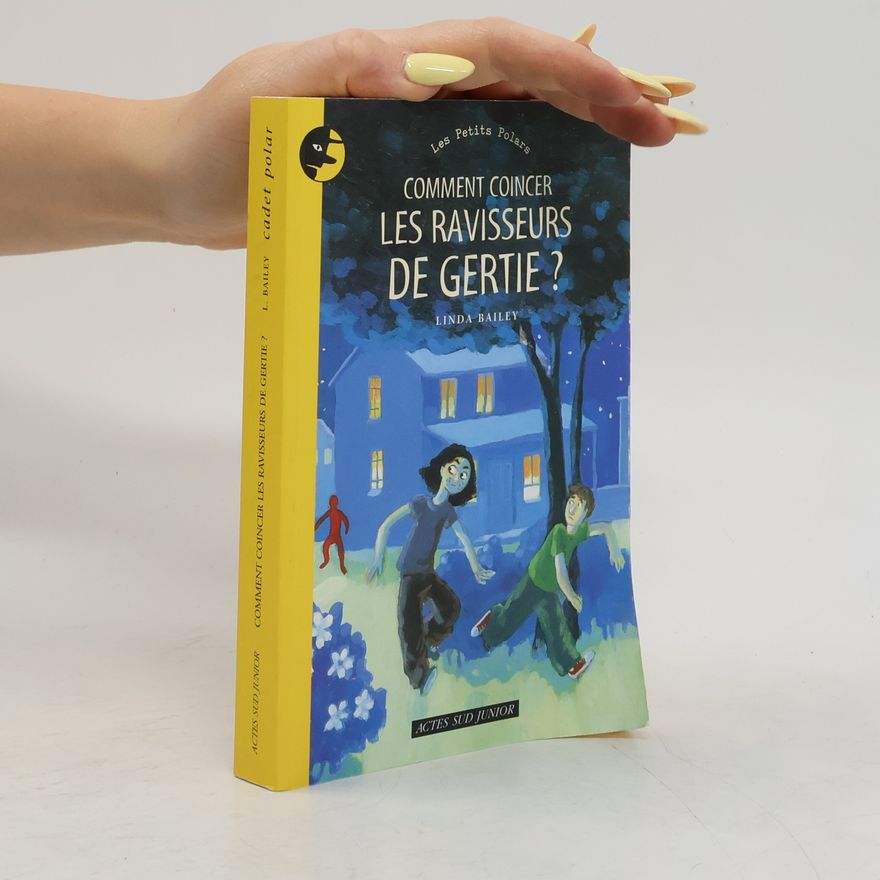Benjamin Bachelier Comment coincer les ravisseurs de Gertie?