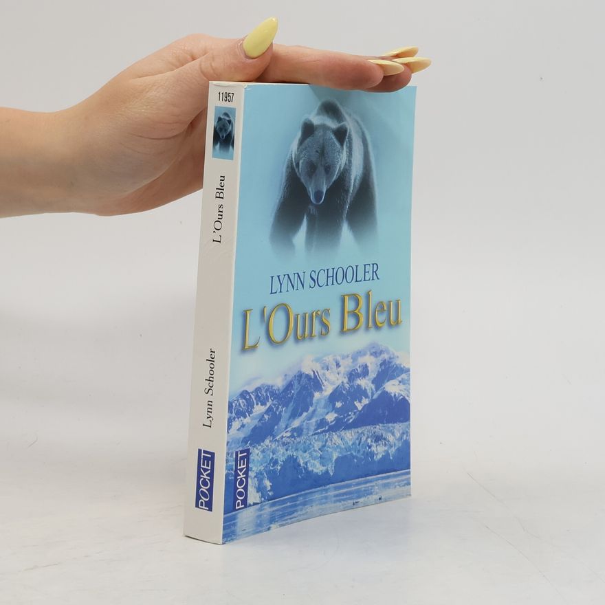 Lynn Schooler L'ours bleu