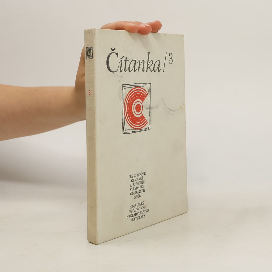 Autorenkollektiv Čítanka pre 3. ročník gymnázií a pre 3. ročník stredných odborných škôl