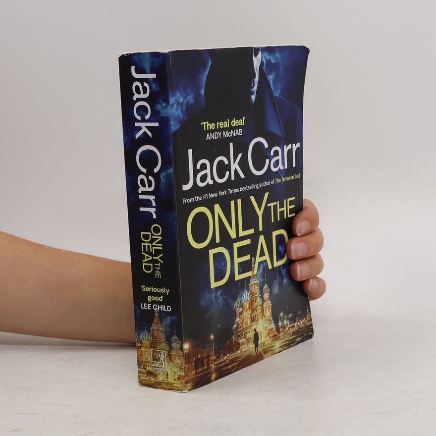 Jack Carr Only the Dead