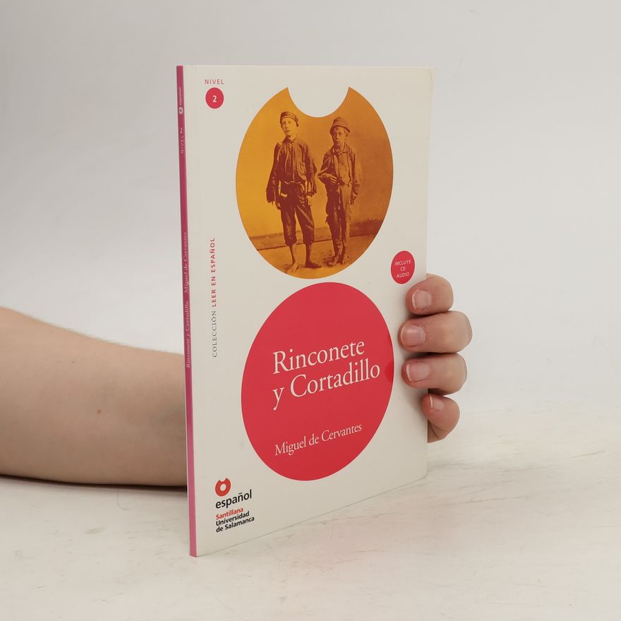 Miguel de Cervantes y Saavedra Rinconete y Cortadillo