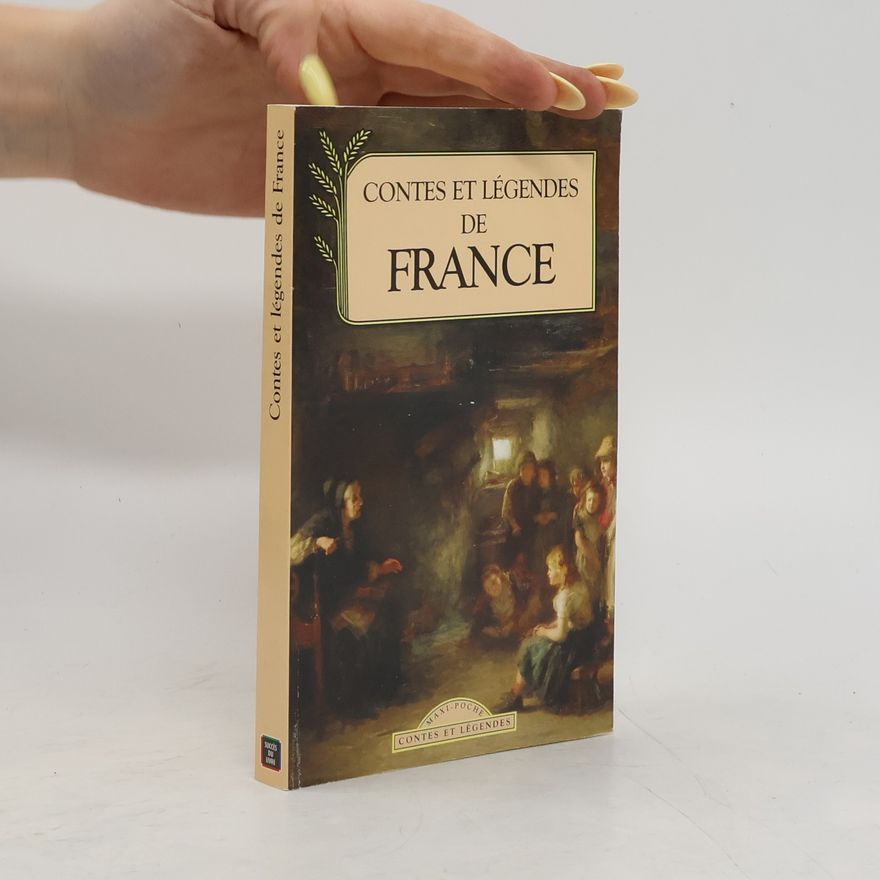 Kolektiv autorů Contes et légendes de France