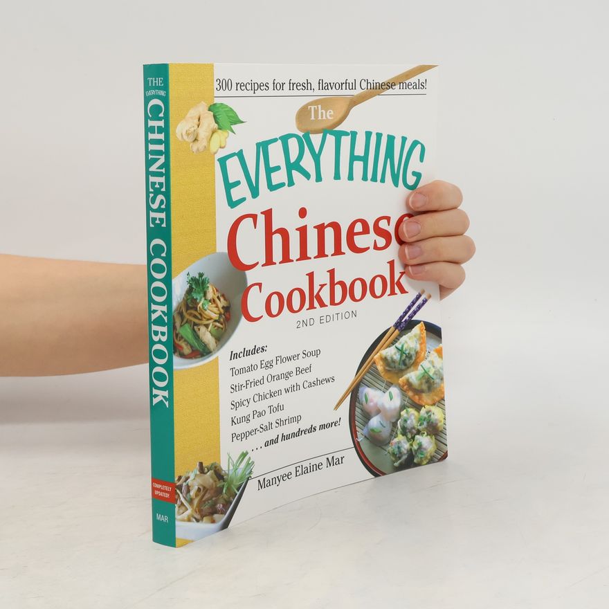 Manyee Elaine Mar The Everything Chinese Cookbook