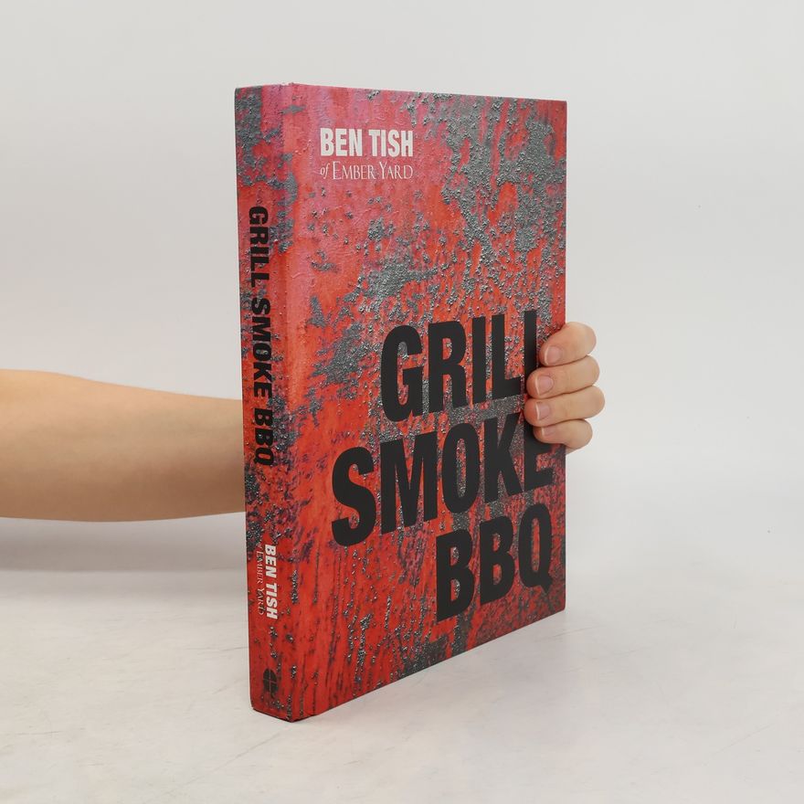 Ben Tish Grill Smoke BBQ