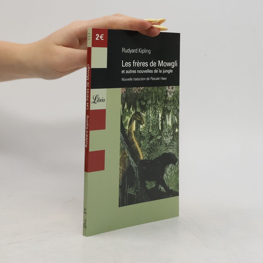 Rudyard Kipling Les frères de Mowgli