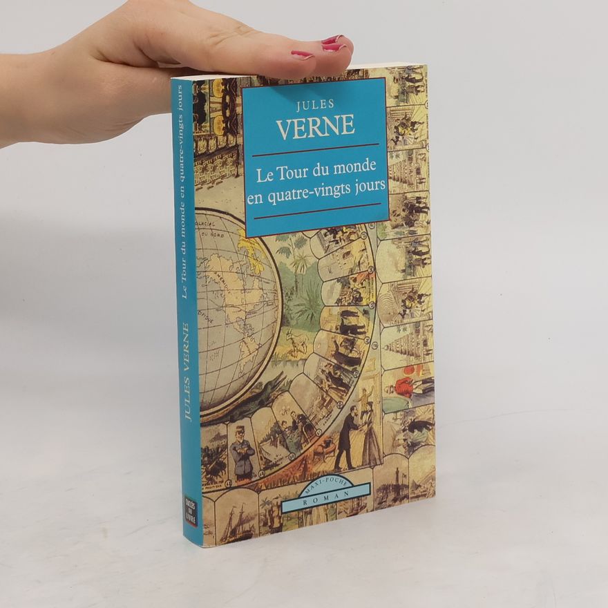 Jules Verne Le Tour du monde en quatre-vingts jours