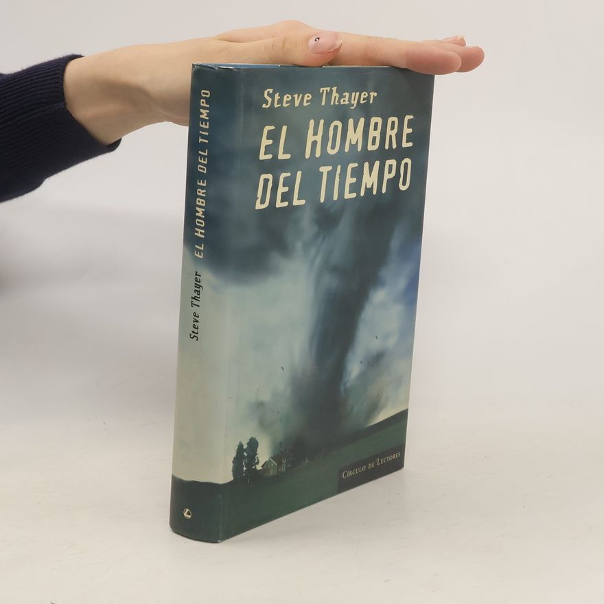 Steve Thayer El Hombre del tiempo