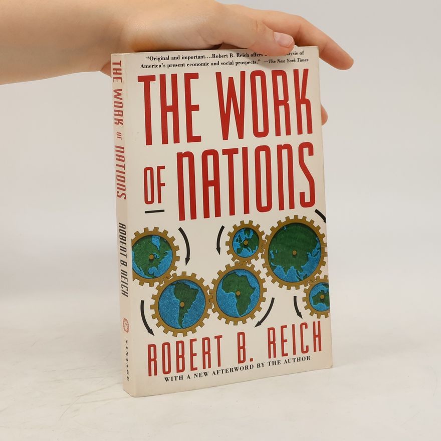 Robert B. Reich The Work of Nations