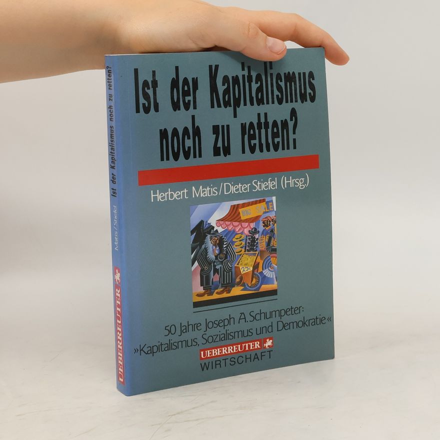Herbert Matis Ist der Kapitalismus noch zu retten?