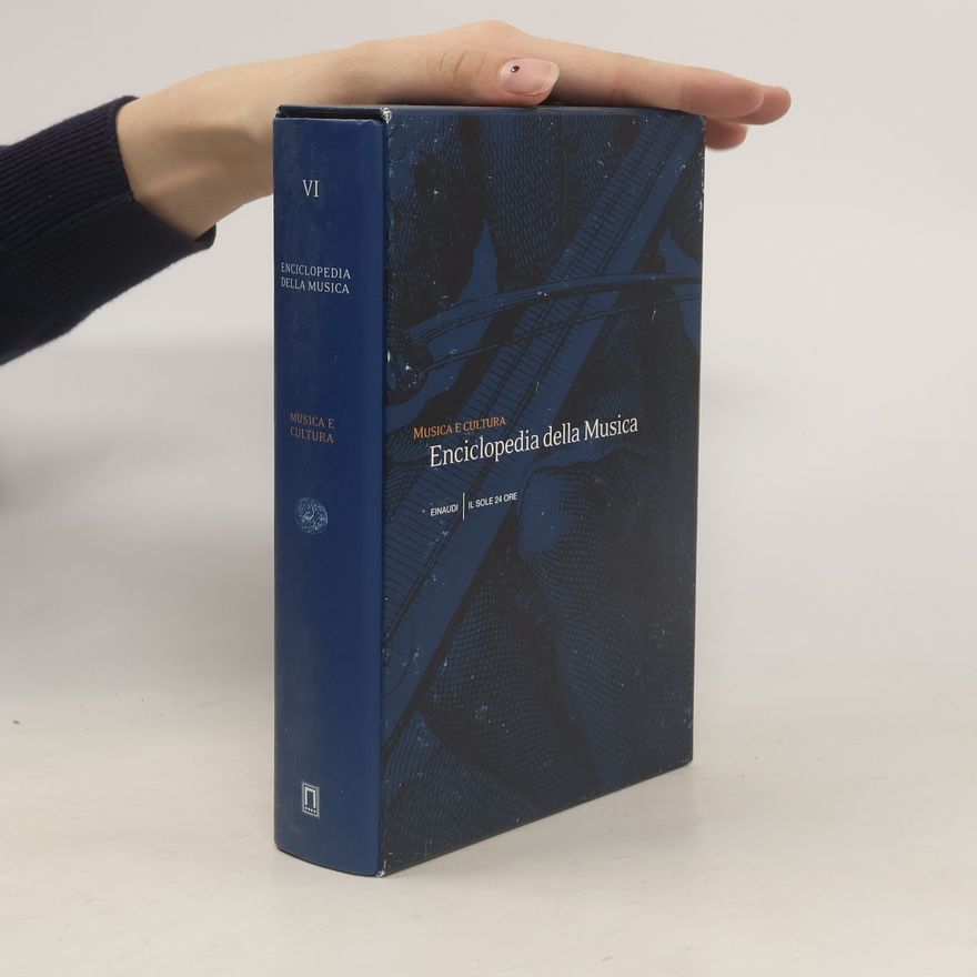 Kolektiv autorů Enciclopedia della Musica VI. Musica e cultura
