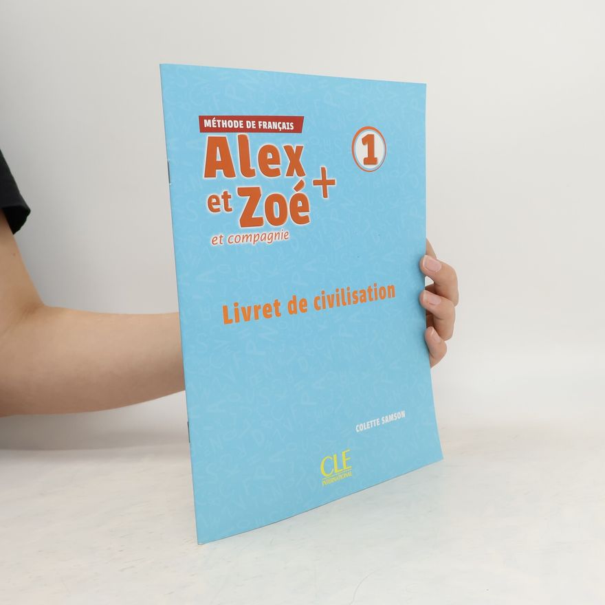 Colette Samson Alex et Zoé et compagnie 1. Livret de civilisation