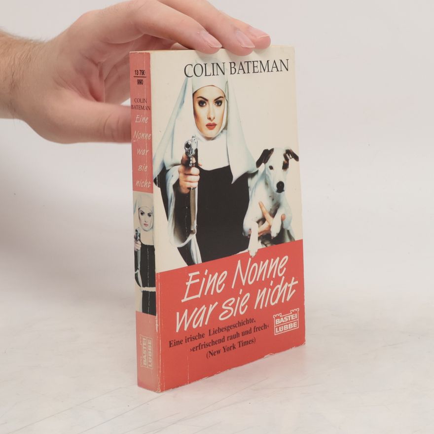 Colin Bateman Eine Nonne war sie nicht