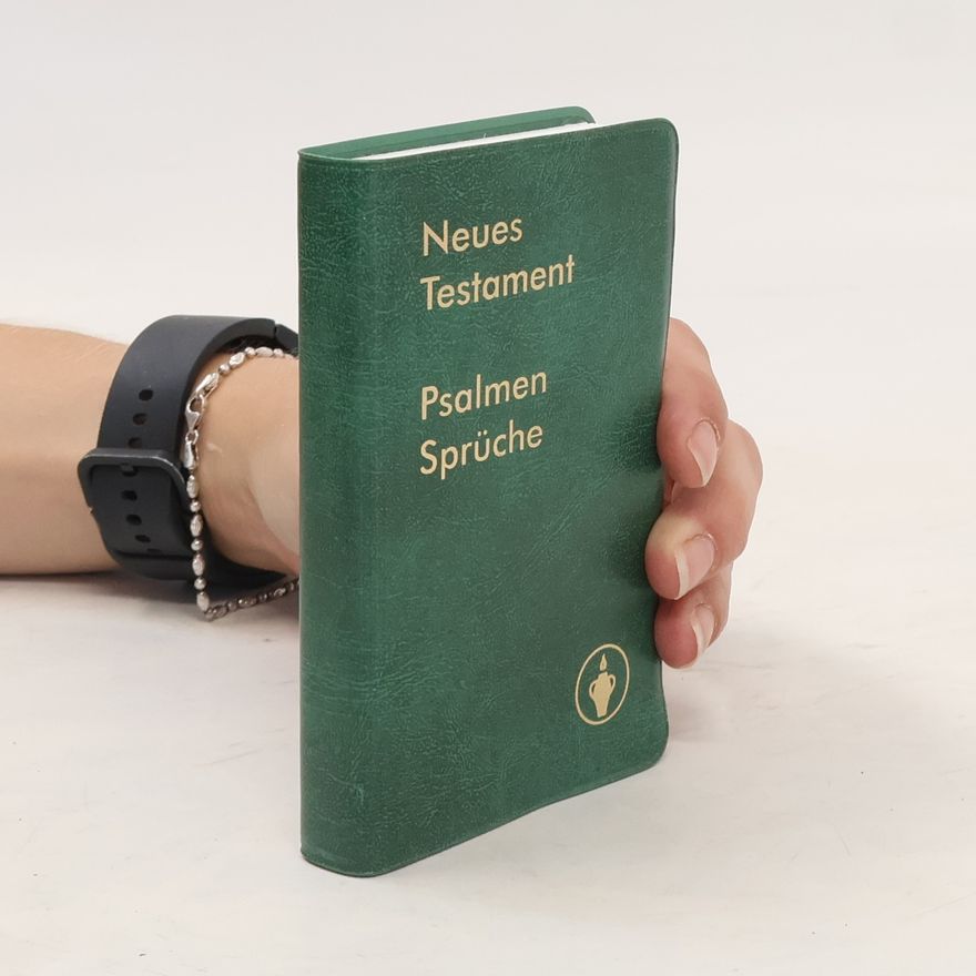 Various authors Neues Testament. Psalmen Sprüche