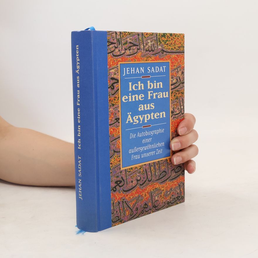 Jehan Sadat Ich bin eine Frau aus Ägypten