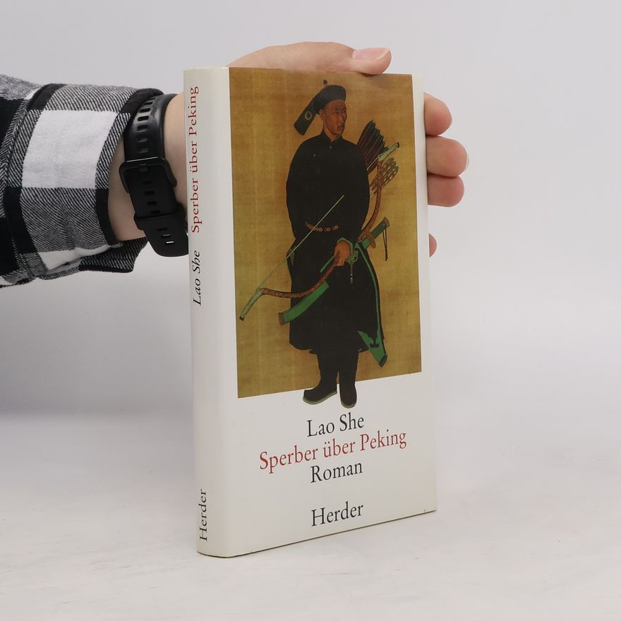 Lao Še Sperber über Peking. Roman. Nachw. v. Wolfgang Kubin