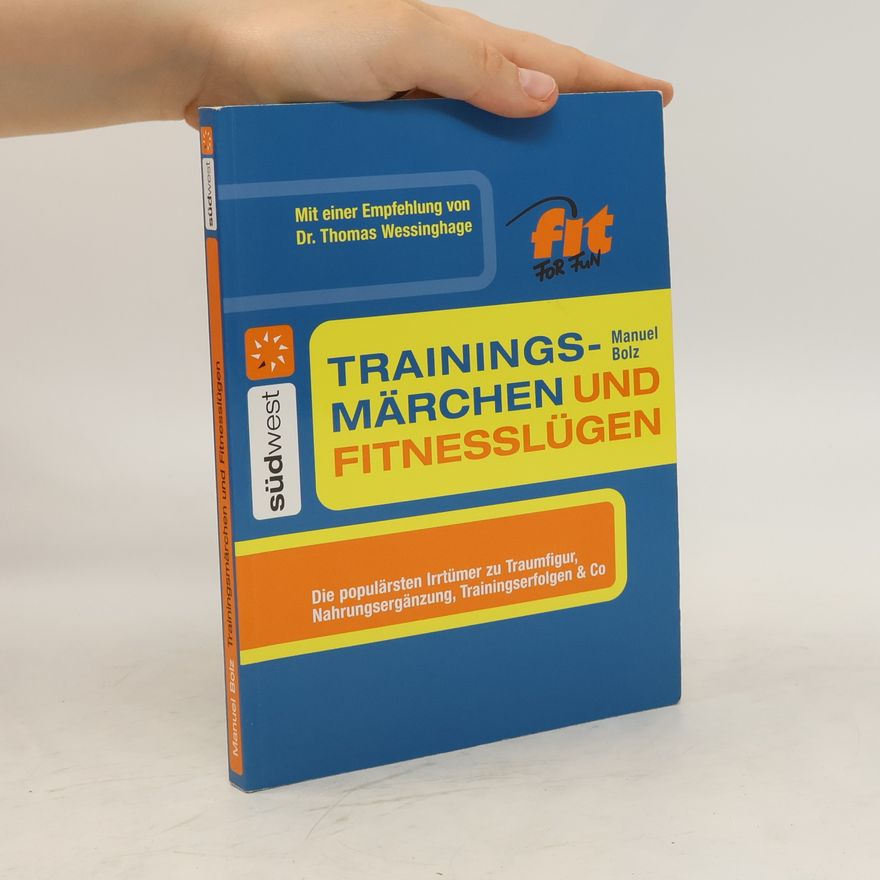 Manuel Bolz Fitnessmärchen und Trainingslügen