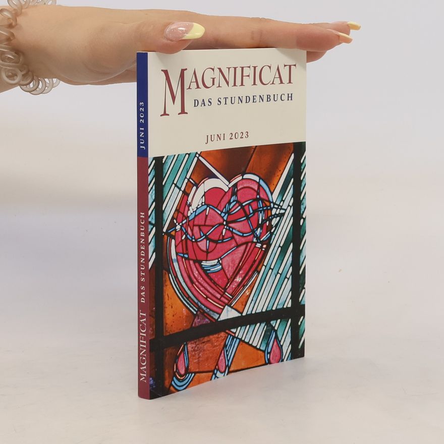 Autorenkollektiv Magnificat. Das Stundebuch. Juni 2023