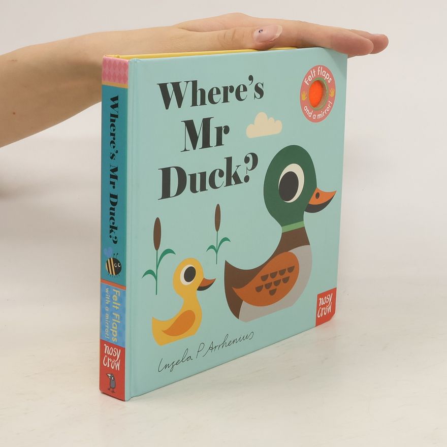 Ingela Peterson Arrhenius Where's Mr Duck?