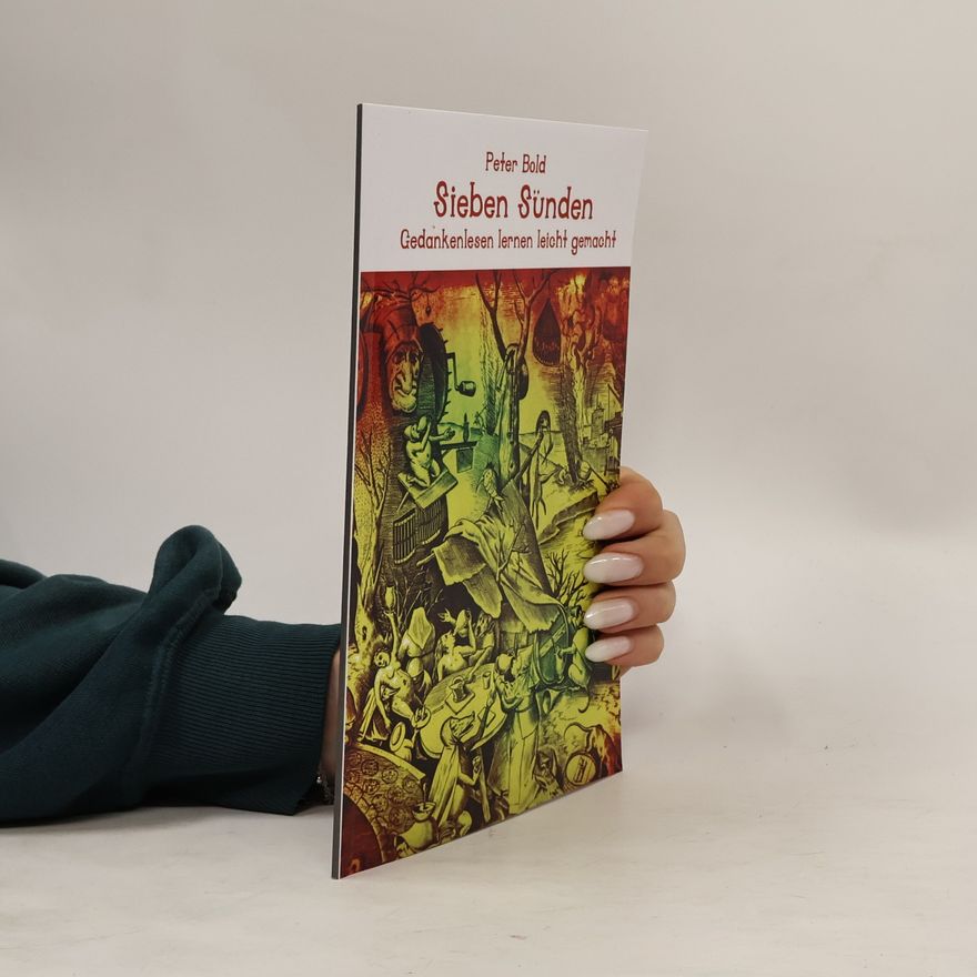 Peter Boldt Sieben Sünden. Gedankenlesen Lernen Leicht Gemacht