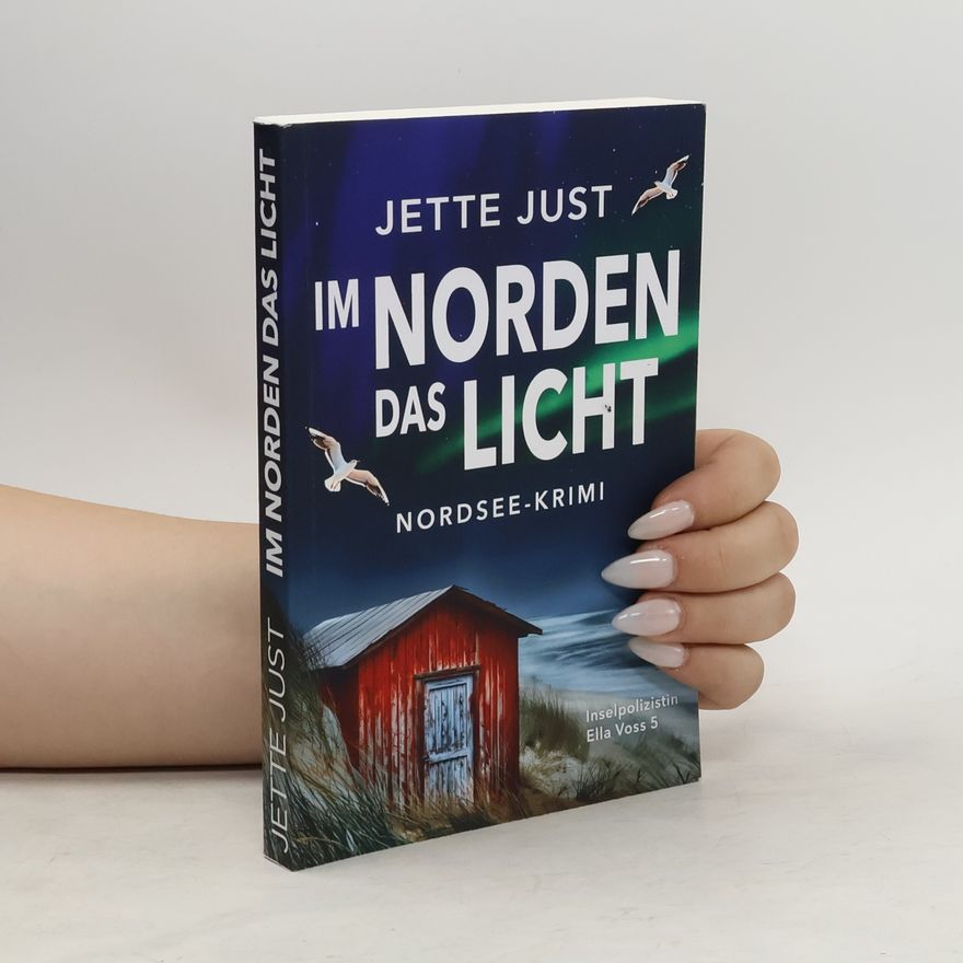 Jette Just Im Norden das Licht