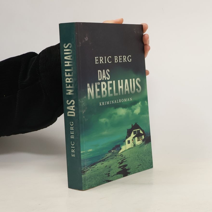 Eric Berg Das Nebelhaus