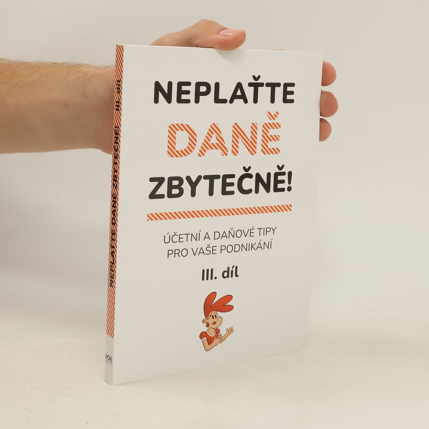 Autorenkollektiv Neplaťte daně zbytečně! III.