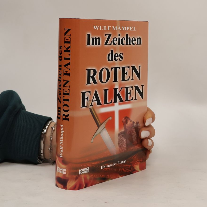 Wulf Mämpel Im Zeichen des roten Falken