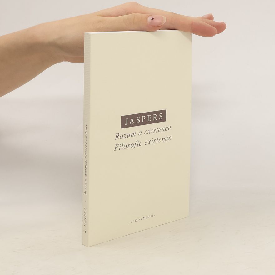 Karl Jaspers Rozum a existence