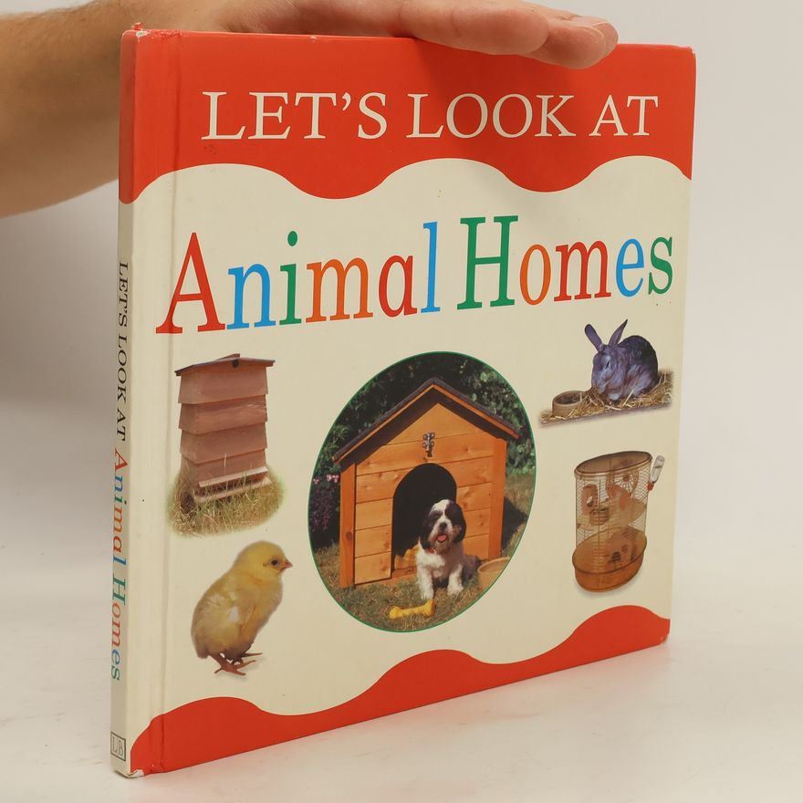 Nicola Tuxworth Let's Look at Animal Homes