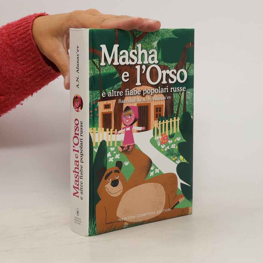 Autorenkollektiv Masha e l'orso e altre fiabe popolari russe
