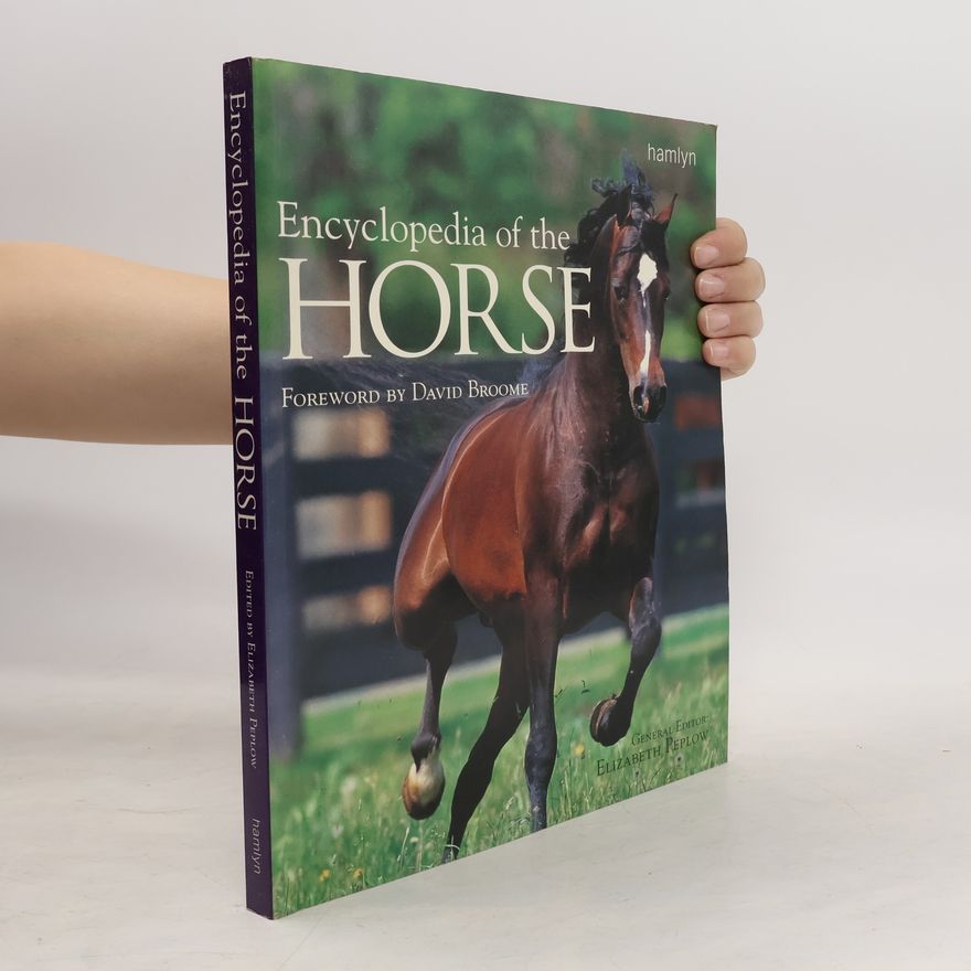 Elizabeth Peplow Encyclopedia of the Horse