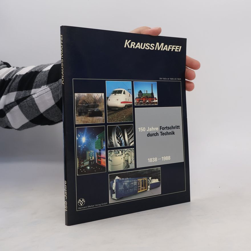 Various authors 150 Jahre Fortschritt durch Technik / Krauss-Maffei