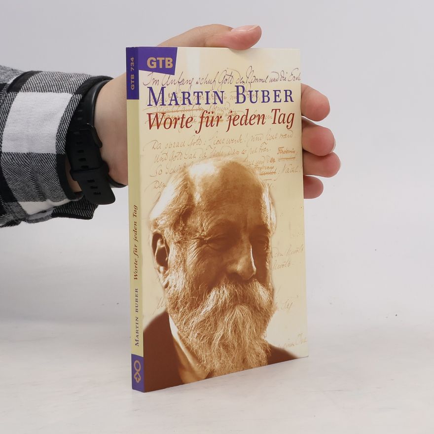 Martin Buber Worte für jeden Tag