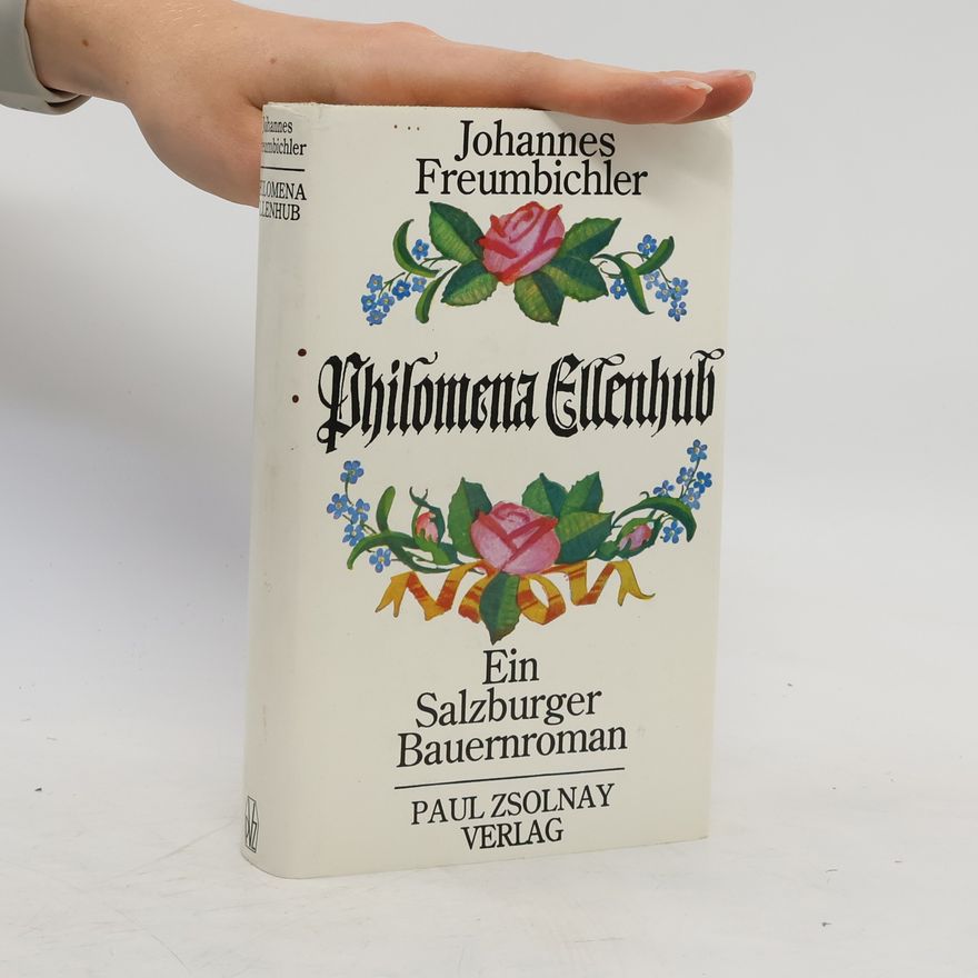 Johannes Freumbichler Philomena Ellenhub