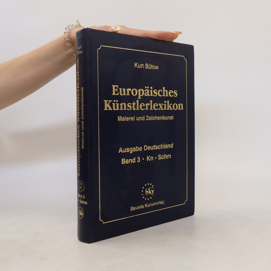 Kurt Bütow Europäisches Künstlerlexikon 3. Kn-Schm