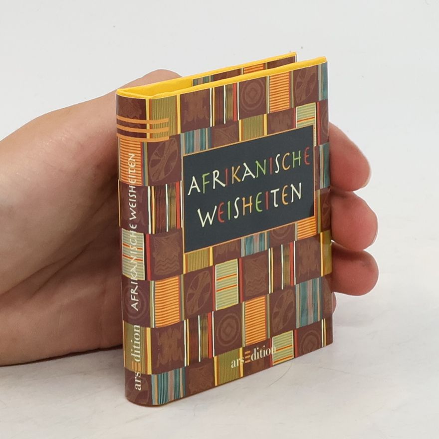 Gabriele Gerner-Haudum Afrikanische Weisheiten